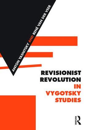 Yasnitsky / Van der Veer |  Revisionist Revolution in Vygotsky Studies | Buch |  Sack Fachmedien