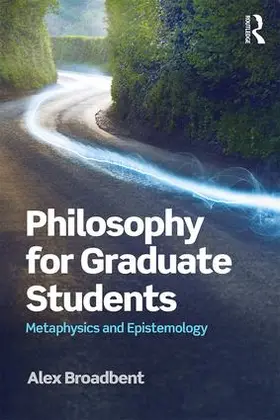 Broadbent |  Philosophy for Graduate Students | Buch |  Sack Fachmedien