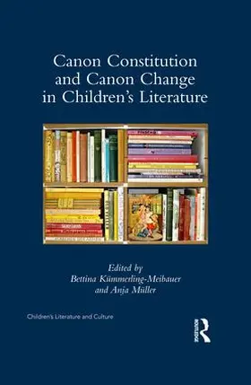 Kümmerling-Meibauer / Muller |  Canon Constitution and Canon Change in Children's Literature | Buch |  Sack Fachmedien