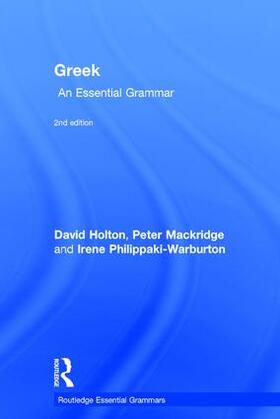 Holton / Mackridge / Philippaki-Warburton |  Greek: An Essential Grammar | Buch |  Sack Fachmedien