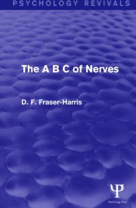 Fraser-Harris |  The A B C of Nerves | Buch |  Sack Fachmedien