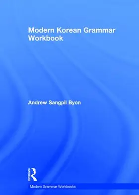 Byon |  Modern Korean Grammar Workbook | Buch |  Sack Fachmedien