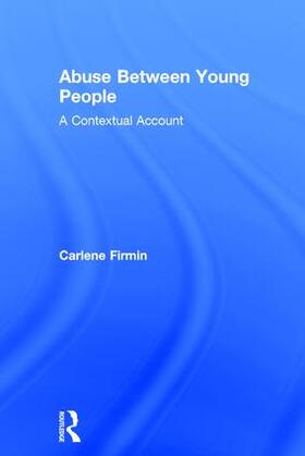 Firmin |  Abuse Between Young People | Buch |  Sack Fachmedien