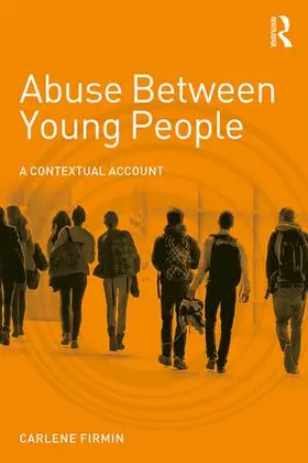 Firmin |  Abuse Between Young People | Buch |  Sack Fachmedien