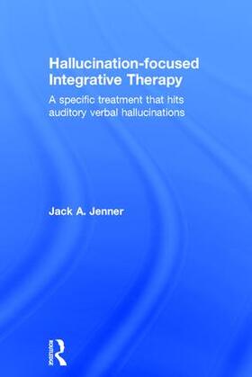 Jenner |  Hallucination-focused Integrative Therapy | Buch |  Sack Fachmedien