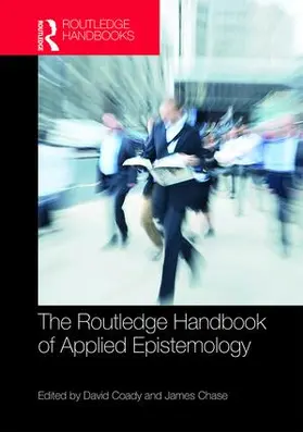 Coady / Chase |  The Routledge Handbook of Applied Epistemology | Buch |  Sack Fachmedien