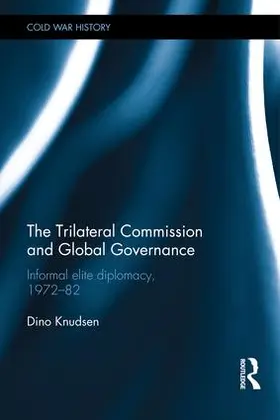 Knudsen |  The Trilateral Commission and Global Governance | Buch |  Sack Fachmedien