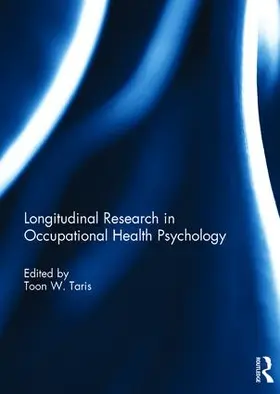 Taris |  Longitudinal Research in Occupational Health Psychology | Buch |  Sack Fachmedien