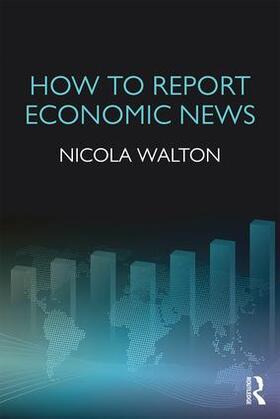 Walton |  How to Report Economic News | Buch |  Sack Fachmedien
