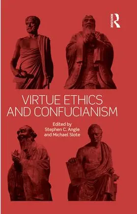 Angle / Slote |  Virtue Ethics and Confucianism | Buch |  Sack Fachmedien