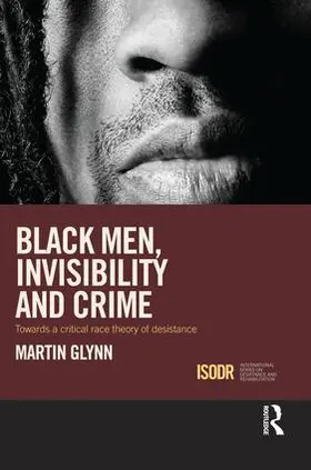 Glynn |  Black Men, Invisibility and Crime | Buch |  Sack Fachmedien