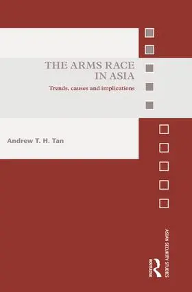 Tan |  The Arms Race in Asia | Buch |  Sack Fachmedien