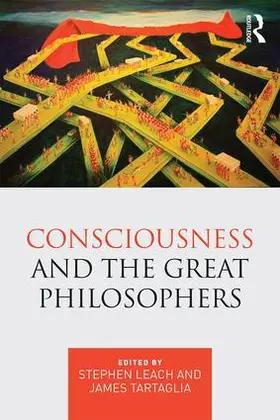 Leach / Tartaglia |  Consciousness and the Great Philosophers | Buch |  Sack Fachmedien