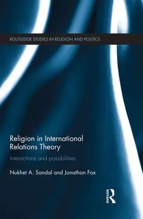 Sandal / Fox |  Religion in International Relations Theory | Buch |  Sack Fachmedien