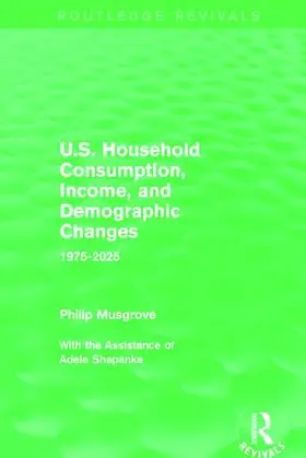 Musgrove |  U.S. Household Consumption, Income, and Demographic Changes | Buch |  Sack Fachmedien