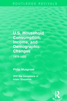 Musgrove |  U.S. Household Consumption, Income, and Demographic Changes | Buch |  Sack Fachmedien