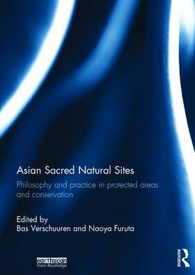 Verschuuren / Furuta |  Asian Sacred Natural Sites | Buch |  Sack Fachmedien