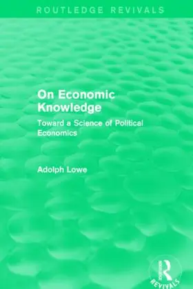 Lowe |  On Economic Knowledge | Buch |  Sack Fachmedien