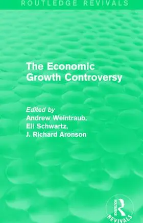 Weintraub / Schwartz / Aronson |  The Economic Growth Controversy | Buch |  Sack Fachmedien