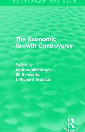 Aronson / Weintraub / Schwartz |  The Economic Growth Controversy | Buch |  Sack Fachmedien