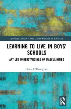 O'Donoghue |  Learning to Live in Boys' Schools | Buch |  Sack Fachmedien