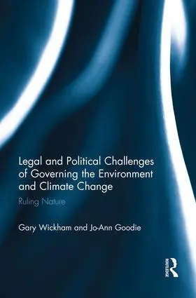 Wickham / Goodie |  Legal and Political Challenges of Governing the Environment and Climate Change | Buch |  Sack Fachmedien