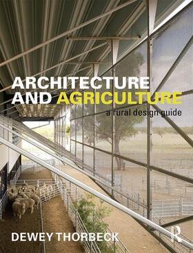 Thorbeck |  Architecture and Agriculture | Buch |  Sack Fachmedien