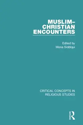 Siddiqui |  Muslim-Christian Encounters | Buch |  Sack Fachmedien