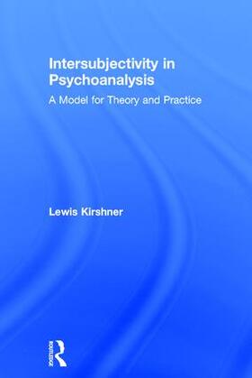 Kirshner |  Intersubjectivity in Psychoanalysis | Buch |  Sack Fachmedien