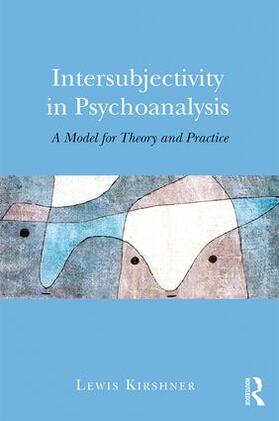 Kirshner |  Intersubjectivity in Psychoanalysis | Buch |  Sack Fachmedien