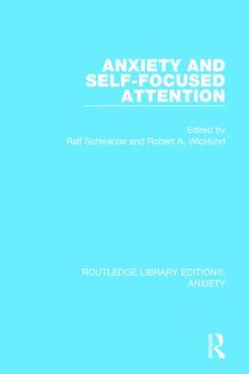 Schwarzer / Wicklund |  Anxiety and Self-Focused Attention | Buch |  Sack Fachmedien