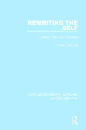 Freeman |  Rewriting the Self | Buch |  Sack Fachmedien