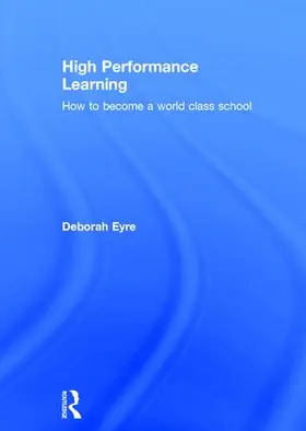 Eyre |  High Performance Learning | Buch |  Sack Fachmedien