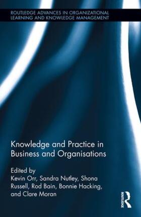 Orr / Nutley / Russell |  Knowledge and Practice in Business and Organisations | Buch |  Sack Fachmedien