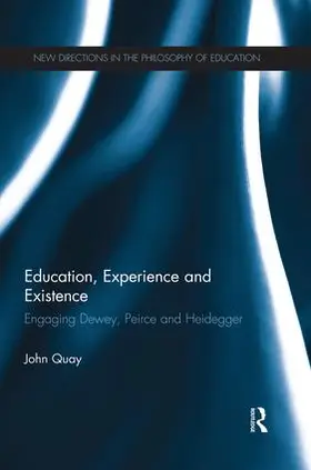 Quay |  Education, Experience and Existence | Buch |  Sack Fachmedien