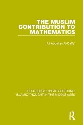 Al-Daffa' |  The Muslim Contribution to Mathematics | Buch |  Sack Fachmedien