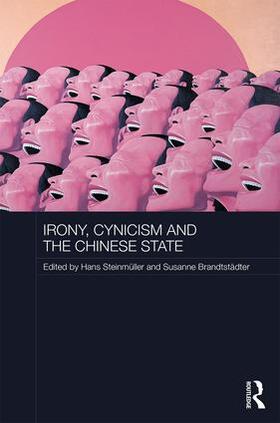 Steinmüller / Brandtstädter |  Irony, Cynicism and the Chinese State | Buch |  Sack Fachmedien