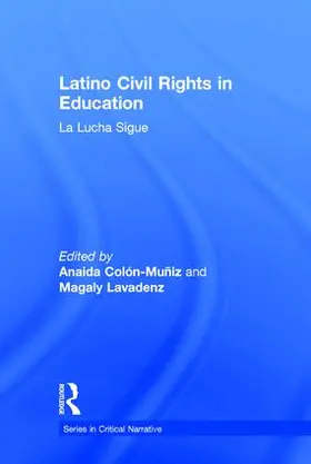 Colon-Muniz / Lavadenz |  Latino Civil Rights in Education | Buch |  Sack Fachmedien