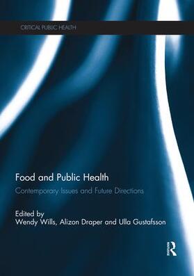 Wills / Draper / Gustafsson |  Food and Public Health | Buch |  Sack Fachmedien