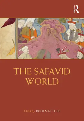 Matthee |  The Safavid World | Buch |  Sack Fachmedien