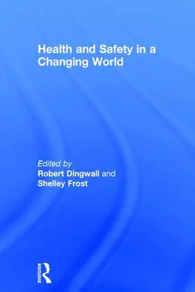 Dingwall / Frost |  Health and Safety in a Changing World | Buch |  Sack Fachmedien