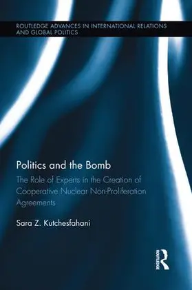 Kutchesfahani |  Politics and the Bomb | Buch |  Sack Fachmedien