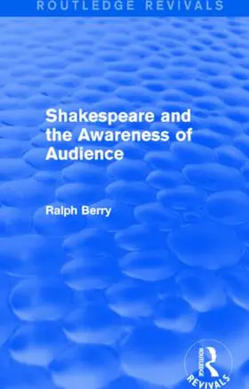 Berry |  Shakespeare and the Awareness of Audience | Buch |  Sack Fachmedien