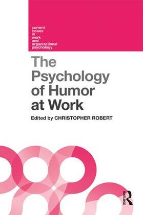 Robert |  The Psychology of Humor at Work | Buch |  Sack Fachmedien