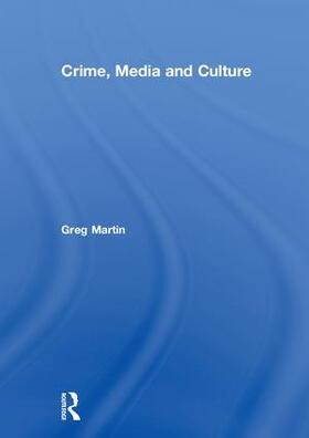 Martin | Crime, Media and Culture | Buch | 978-1-138-94599-9 | sack.de