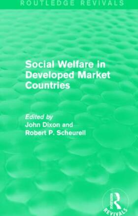 Dixon / Scheurell |  Social Welfare in Developed Market Countries | Buch |  Sack Fachmedien