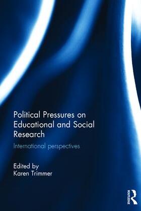 Trimmer |  Political Pressures on Educational and Social Research | Buch |  Sack Fachmedien