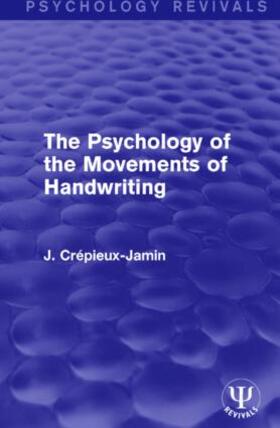 Crepieux-Jamin |  The Psychology of the Movements of Handwriting | Buch |  Sack Fachmedien