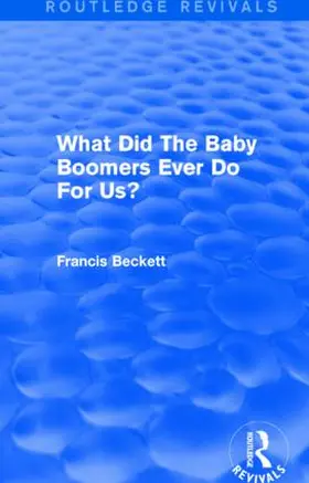 Beckett |  What Did The Baby Boomers Ever Do For Us? | Buch |  Sack Fachmedien