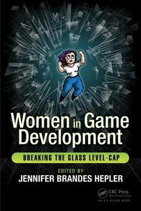 Hepler |  Women in Game Development | Buch |  Sack Fachmedien